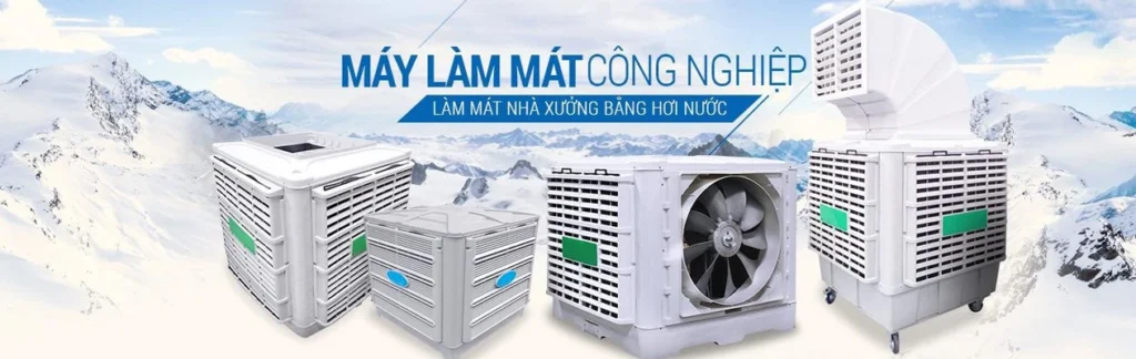 Máy Làm Mát Công Nghiệp Nhà Xưởng – Giải Pháp Làm Mát Tiết Kiệm & Hiệu Quả Hàng Đầu